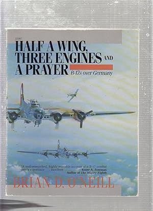 Seller image for Half a Wing, Three Engines and a Prayer: B-17s over Germany for sale by Old Book Shop of Bordentown (ABAA, ILAB)