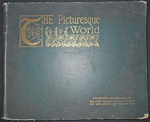 Picturesque World: A Magnificent Delineation of the Most Noted Scenes in Europe, and Giving Also ...