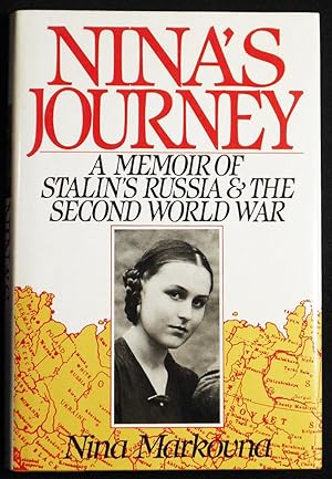 Bild des Verkufers fr Nina's Journey: A Memoir of Stalin's Russia and the Second World War zum Verkauf von Classic Books and Ephemera, IOBA