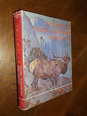 Seller image for Records of North American Big Game: 8th Edition 1981 for sale by Barker Books & Vintage