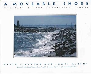 Immagine del venditore per A Moveable Shore: The Fate of the Connecticut Coast venduto da Mount Hope Books