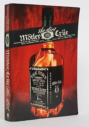 Bild des Verkufers fr Motley Crue: The Dirt - Confessions of the World's Most Notorious Rock Band zum Verkauf von Minotavros Books,    ABAC    ILAB