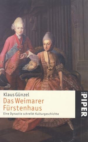 Bild des Verkufers fr Das Weimarer Frstenhaus Eine Dynastie schreibt Kulturgeschichte zum Verkauf von Leipziger Antiquariat