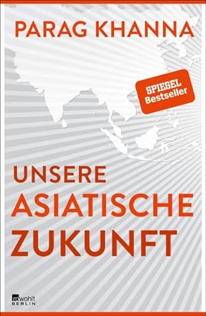 Image du vendeur pour Unsere asiatische Zukunft mis en vente par BuchWeltWeit Ludwig Meier e.K.