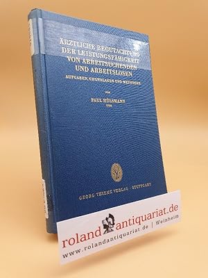 Seller image for rztliche Begutachtung der Leistungsfhigkeit von Arbeitsuchenden und Arbeitslosen : Aufgaben, Grundlagen u. Methoden / Paul Hlsmann. Mit Berufskundl. Beitrgen von Wolfgang Born [u.a.] / Arbeit und Gesundheit ; N.F. H. 72 for sale by Roland Antiquariat UG haftungsbeschrnkt