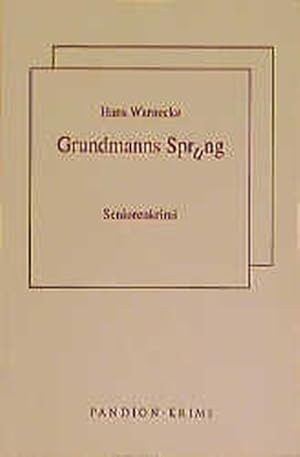 Grundmanns Sprung: Seniorenkrimi