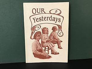 Seller image for Our Yesterdays for sale by Bookwood