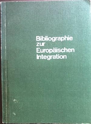 Seller image for Bibliographie zur Europischen Integration for sale by books4less (Versandantiquariat Petra Gros GmbH & Co. KG)