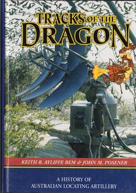 Seller image for Tracks of the Dragon: A History of Australian Locating Artillery. for sale by Berkelouw Rare Books