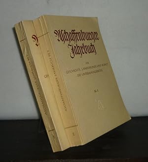 Aschaffenburger Jahrbuch für Geschichte, Landeskunde und Kunst des Untermaingebietes. [2 Bände]. ...