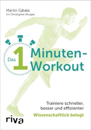 Imagen del vendedor de Das 1-Minuten-Workout Trainiere schneller, besser und effizienter - wissenschaftlich belegt a la venta por Bunt Buchhandlung GmbH