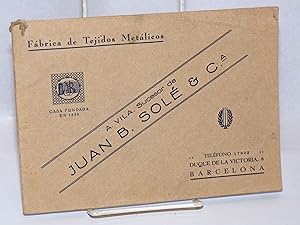 Fabrica de Tejidos Metalicos; A. Vila, Sucessor de Juan B. Sole & C.a.