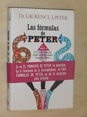 Seller image for Las Frmulas De Peter: Cmo Hacer Que Las Cosas Vayan Bien (Spanish Edition) for sale by Von Kickblanc