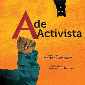 Imagen del vendedor de A de activista (Spanish Edition) by Gonzalez, Martha E. [Board book ] a la venta por booksXpress