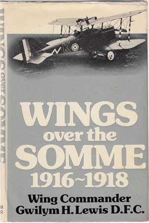 Bild des Verkufers fr Wings Over the Somme. 1916-1918. Edited by Chaz Bowyer. zum Verkauf von Time Booksellers