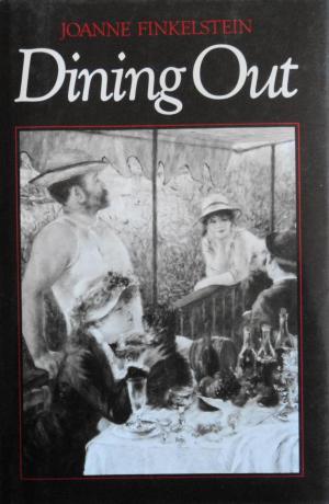 Imagen del vendedor de Dining Out: A Sociology of Modern Manners a la venta por masted books