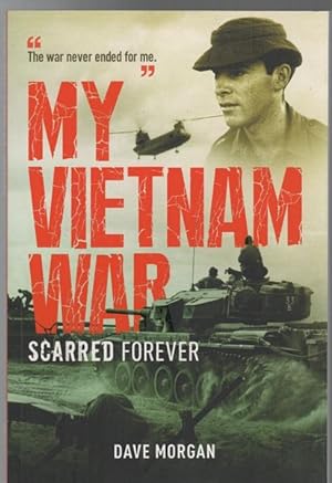 Seller image for My Vietnam War: Scarred Forever. for sale by Time Booksellers