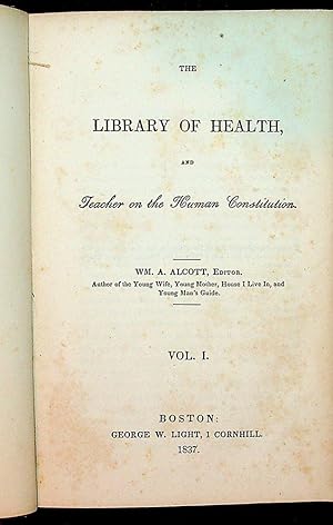 The LIBRARY of HEALTH, and Teacher on the Human Constitution . Vol I.