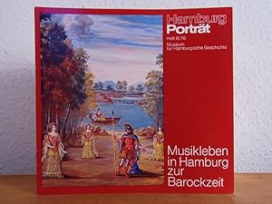 Bild des Verkufers fr Musikleben in Hamburg zur Barockzeit. Hamburg-Portrt Heft 8/78 zum Verkauf von Antiquariat Weber