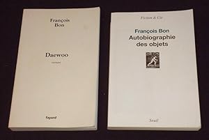 Bild des Verkufers fr Lot de 2 romans de Franois Bon : Daewoo - Autobiographie des objets (2 volumes) zum Verkauf von Abraxas-libris