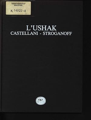 Seller image for L' Ushak Castellani-Stroganoff ed altri tappeti ottomani dal XVI al XVIII secolo for sale by Antiquariat Bookfarm