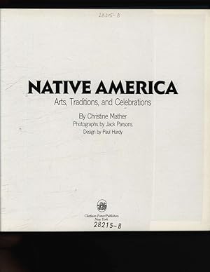 Bild des Verkufers fr Native America. Arts, traditions, and celebrations zum Verkauf von Antiquariat Bookfarm