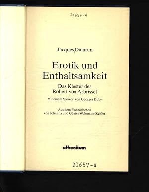 Seller image for Erotik und Enthaltsamkeit D. KLoster d. Robert von Arbrissel for sale by Antiquariat Bookfarm