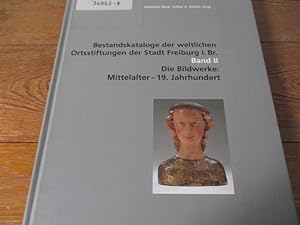 Bild des Verkufers fr Bestandskataloge der weltlichen Ortsstiftungen der Stadt Freiburg i. Br. Mittelalter - 19. Jahrhundert zum Verkauf von Antiquariat Bookfarm