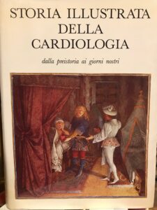 Seller image for STORIA ILLUSTRATA DELLA CARDIOLOGIA DALLA PREISTORIA AI GIORNI NOSTRI for sale by AL VECCHIO LIBRO