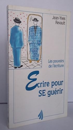 Bild des Verkufers fr Ecrire pour se gurir. zum Verkauf von Librairie KOEGUI