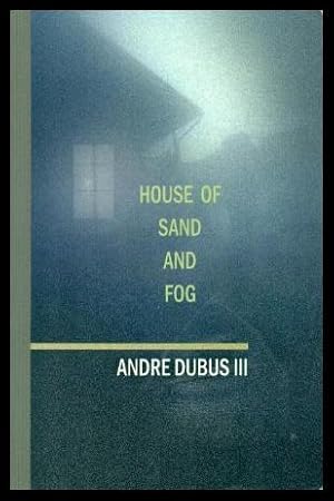 HOUSE OF SAND AND FOG