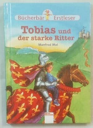 Seller image for Tobias und der starke Ritter [Bcherbr Erstleser]. for sale by KULTur-Antiquariat