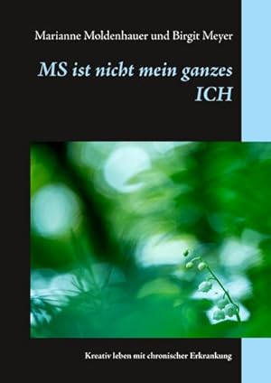 Seller image for MS ist nicht mein ganzes ICH for sale by BuchWeltWeit Ludwig Meier e.K.