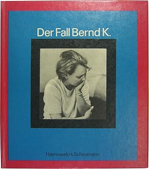 Der Fall Bernd K.