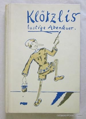 Immagine del venditore per Kltzlis lustige Abenteuer. Frei nach dem Italienischen von Josef Kraft. 4. Auflage. Frauenfeld, Huber, 1958. Gr.-8vo. Mit zahlreichen Illustrationen von Ettore Cocchi. 146 S. Illustrierter Or.-Hlwd.; gelockert. venduto da Jrgen Patzer