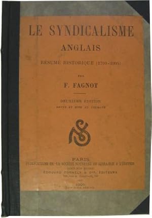 Seller image for Le Syndicalisme anglais. Rsum historique (1799-1905) [Der franzsische Syndikalismus. Historisches Resmee (1799-1905)]. for sale by Rotes Antiquariat