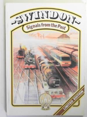 Seller image for Swindon: signals from the past for sale by Cotswold Internet Books