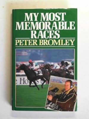 Seller image for My most memorable races for sale by Cotswold Internet Books