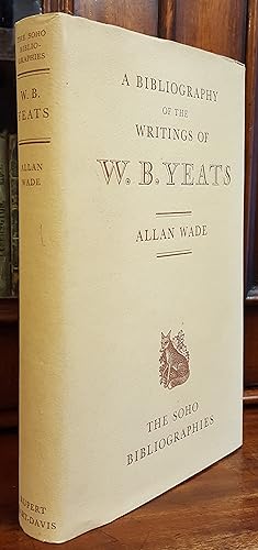 The Soho Bibliographies Vol. I: A Bibliography of the Writings of W. B. Yeats.