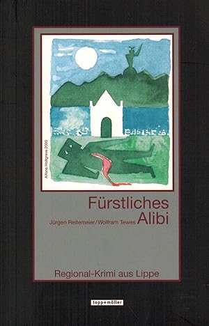 Seller image for Frstliches Alibi: Regional-Krimi aus Lippe for sale by Paderbuch e.Kfm. Inh. Ralf R. Eichmann