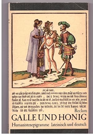 Bild des Verkufers fr Galle und Honig. Humanistenepigramme in lateinisch und deutsch zum Verkauf von Bcherpanorama Zwickau- Planitz