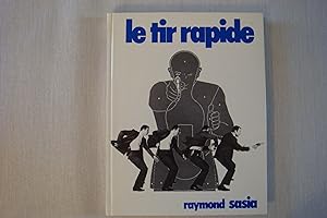 Image du vendeur pour Le Tir Rapide mis en vente par Librairie Historique Kerizel