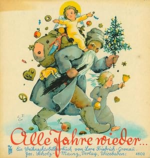 Image du vendeur pour Alle Jahre wieder. Ein Weihnachtsbilderbuch. mis en vente par Franziska Bierl Antiquariat