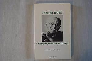 Image du vendeur pour Friedrich Hayek Philosophie, Economie Et Politique mis en vente par Librairie Historique Kerizel