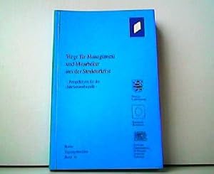 Immagine del venditore per Wege fr Management und Mitarbeiter aus der Strukturkrise - Perspektiven fr die Jahrtausendwende. Reihe Tagungsberichte Band 16. venduto da Antiquariat Kirchheim