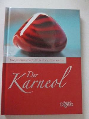 Image du vendeur pour Der Karneol. Die faszinierende Welt der edlen Steine. Hardcover mis en vente par Deichkieker Bcherkiste
