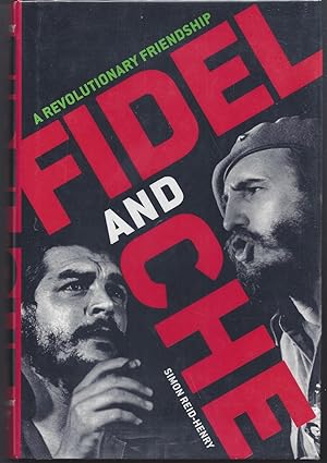 Bild des Verkufers fr Fidel and Che: A Revolutionary Friendship zum Verkauf von Brenner's Collectable Books ABAA, IOBA