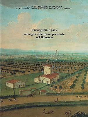Bild des Verkufers fr Paesaggismo e paese immagini delle forme paesaggistiche nel bolognese zum Verkauf von Librodifaccia