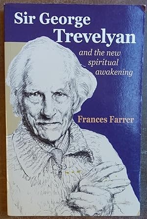 Sir George Trevelyan and the New Spiritual Awakening