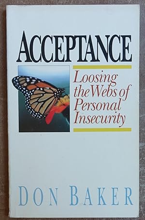 Imagen del vendedor de Acceptance: Loosing the Webs of Personal Insecurity a la venta por Faith In Print